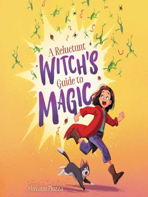 Title details for A Reluctant Witch's Guide to Magic by Shivaun Plozza - Available